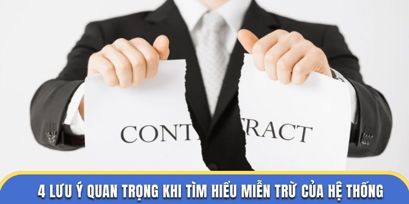 4 lưu ý quan trọng khi tìm hiểu miễn trừ của hệ thống